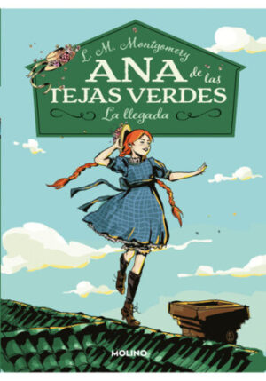 ANA DE LAS TEJAS VERDES 1 - LA LLEGADA 9786287514218