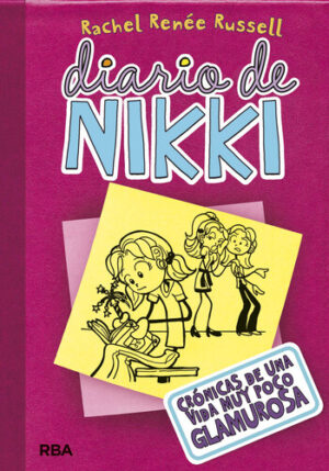 CRONICAS DE UNA VIDA MUY POCO GLAMUROSA (DIARIO DE NIKKI 1) 9786287514270
