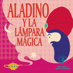ALADINO Y LA LAMPARA MAGICA 9788418933035