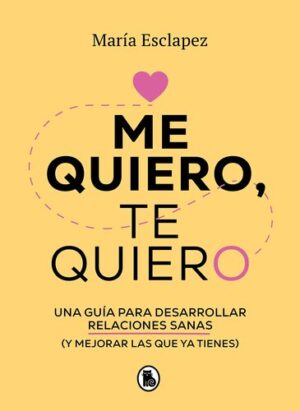 ME QUIERO, TE QUIERO 9786289551402