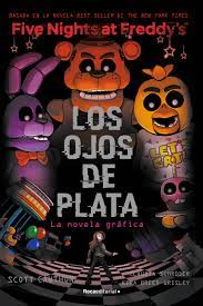 FIVE NIGHTS AT FREDDY'S. LA NOVELA GRAFICA 1 - LOS OJOS DE PLATA 9788419743473