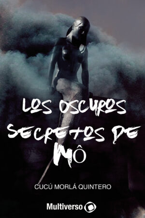 LOS OSCUROS SECRETOS DE MÓ 9781090831576