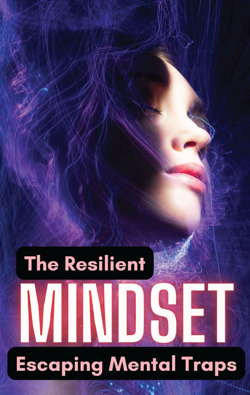 THE RESILIENT MINDSET