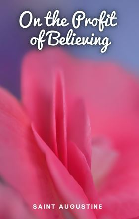 ON THE PROFIT OF BELIEVING