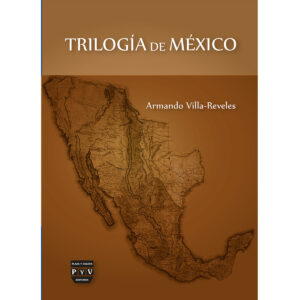 TRILOGÍA DE MÉXICO 9781512960945