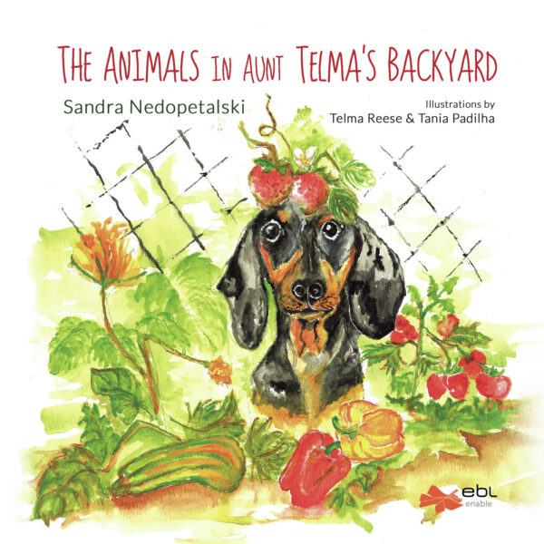 THE ANIMALS IN AUNT TELMAS BACKYARD 9781524315801
