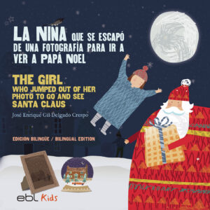 LA NIÑA QUE SE ESCAPÓ DE UNA FOTOGRAFÍA PARA IR A VER A PAPÁ NOEL 9781524318604