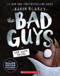 THE BAD GUYS #20: THE BAD GUYS IN ONE LAST THING 9781546111801