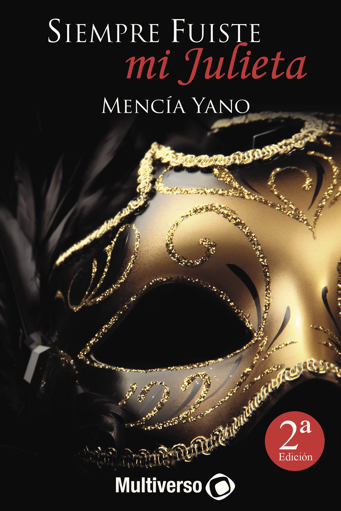 SIEMPRE FUISTE MI JULIETA