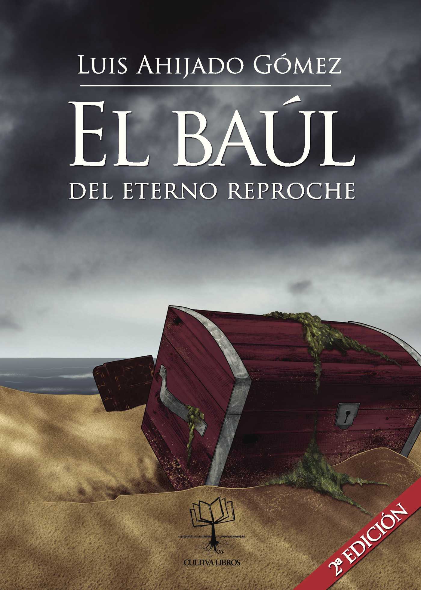 EL BAÚL DEL ETERNO REPROCHE