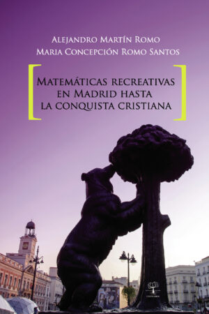 MATEMÁTICAS RECREATIVAS EN MADRID HASTA LA CONQUISTA CRISTIANA