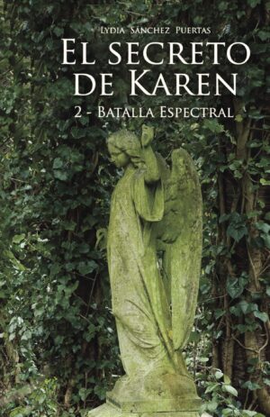 EL SECRETO DE KAREN 2: BATALLA ESPECTRAL.