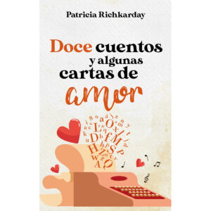 DOCE CUENTOS Y ALGUNAS CARTAS DE AMOR 9781637652350
