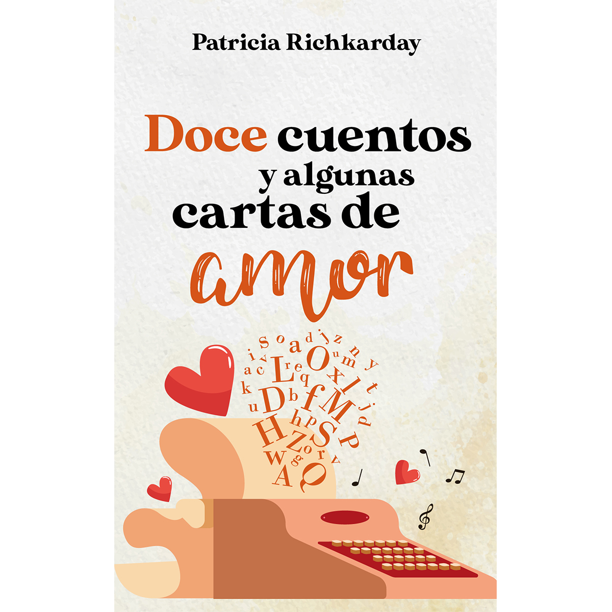 DOCE CUENTOS Y ALGUNAS CARTAS DE AMOR