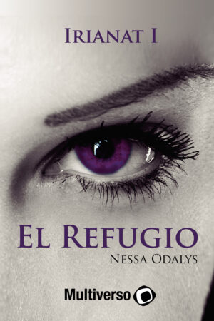 IRIANAT I. EL REFUGIO 9781724963727