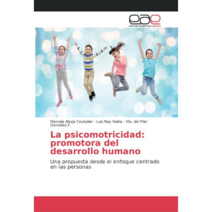 LA PSICOMOTRICIDAD: PROMOTORA DEL DESARROLLO HUMANO 9783330098510