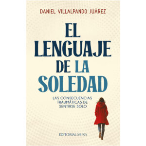 EL LENGUAJE DE LA SOLEDAD