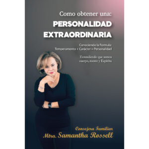 COMO OBTENER UNA PERSONALIDAD EXTRAORDINARIA