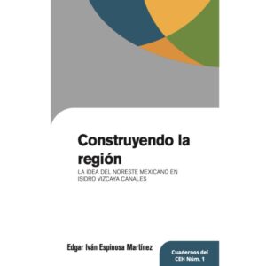 CONSTRUYENDO LA REGION