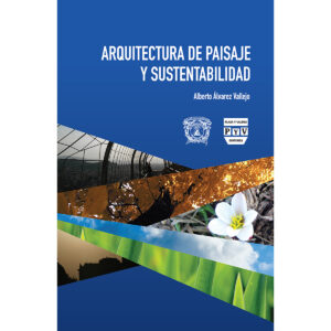 ARQUITECTURA DE PAISAJE Y SUSTENTABILIDAD 9786074026283