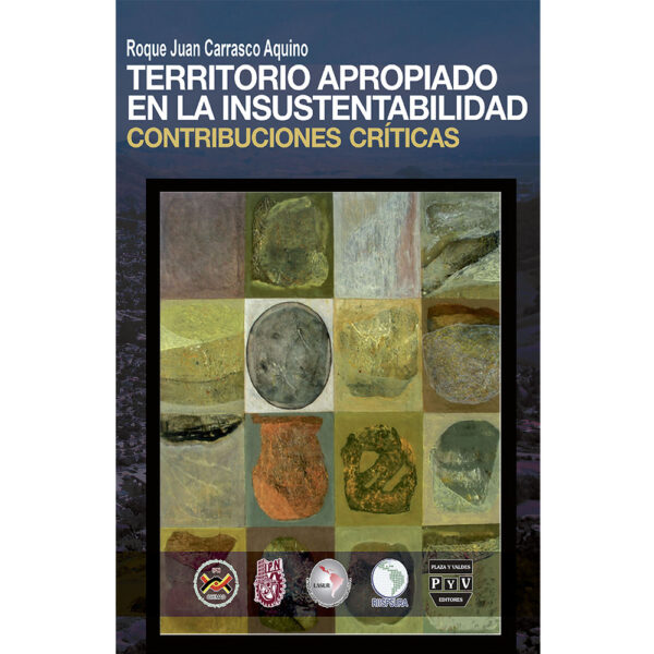 TERRITORIO APROPIADO EN LA INSUSTENTABILIDAD 9786074027624