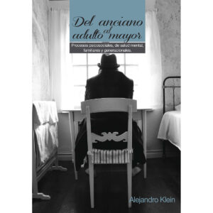DEL ANCIANO AL ADULTO MAYOR 9786074028683