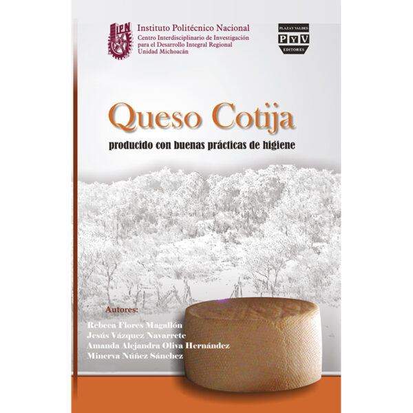 QUESO COTIJA PRODUCIDO CON BUENAS PRÁCTICAS DE HIGIENE 9786074028744