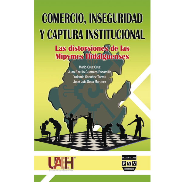COMERCIO, INSEGURIDAD Y CAPTURA INSTITUCIONAL 9786074029680