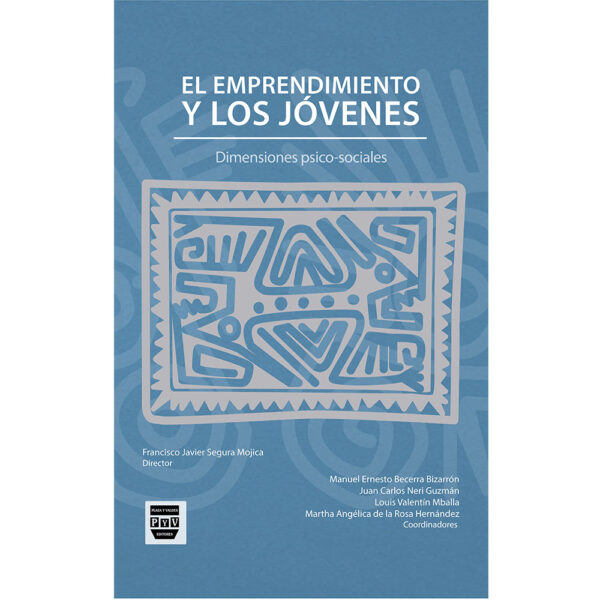 EL EMPRENDIMIENTO Y LOS JÓVENES 9786074029840