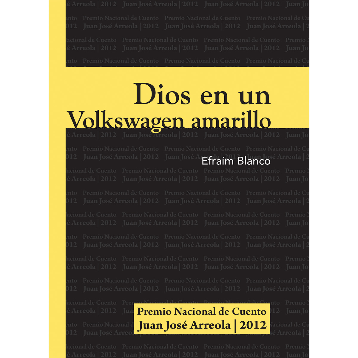 DIOS EN UN VOLKSWAGEN AMARILLO
