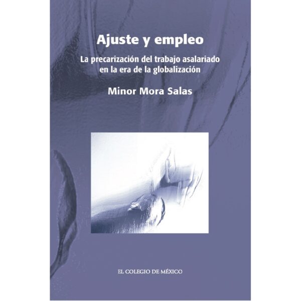 AJUSTE Y EMPLEO. 9786074620634