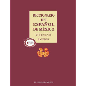 DICCIONARIO DEL ESPAÑOL DE MÉXICO.
