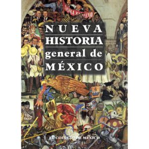 NUEVA HISTORIA GENERAL DE MÉXICO