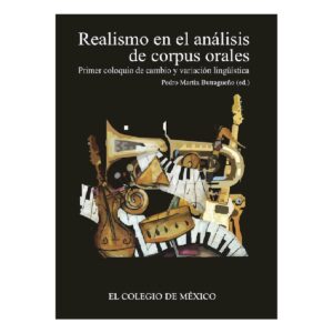 REALISMO EN EL ANÁLISIS DE CORPUS ORALES.