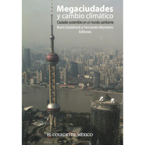 MEGACIUDADES Y CAMBIO CLIMÁTICO. 9786074622577