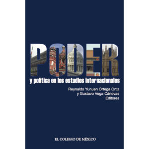 PODER Y POLÍTICA EN LOS ESTUDIOS INTERNACIONALES