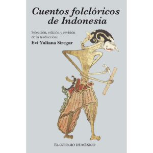 CUENTOS FOLCLÓRICOS DE INDONESIA 9786074622720