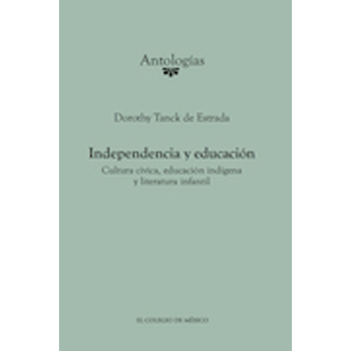 INDEPENDENCIA Y EDUCACIÓN