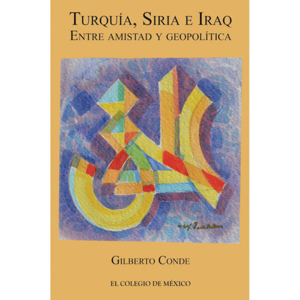 TURQUÍA, SIRIA E IRAQ 9786074624489