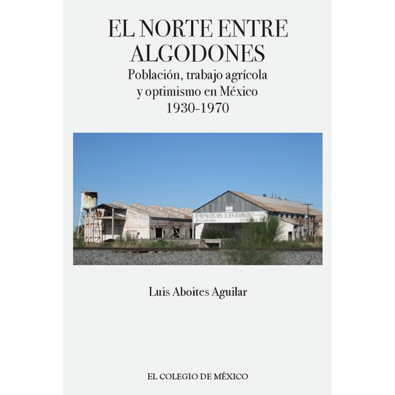 EL NORTE ENTRE ALGODONES
