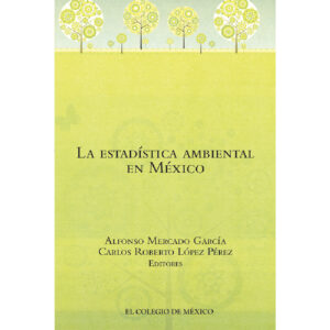 LA ESTADÍSTICA AMBIENTAL EN MÉXICO