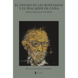 EL PAYASO DE LAS BOFETADAS Y EL PESCADOR DE CAÑA 9786074625332
