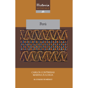 HISTORIA MÍNIMA DE PERÚ 9786074625455