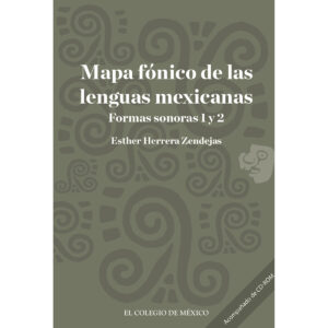 MAPA FÓNICO DE LAS LENGUAS MEXICANAS: