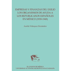 EMPRESAS Y FINANZAS DEL EXILIO: