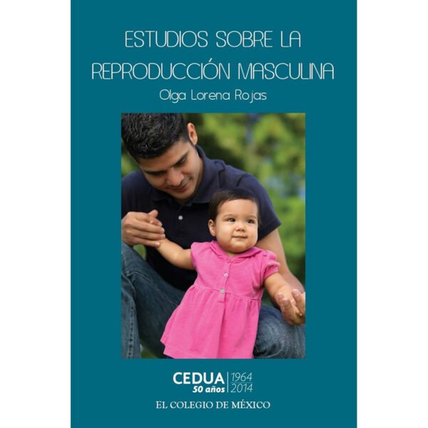 ESTUDIOS SOBRE LA REPRODUCCIÓN MASCULINA 9786074626605