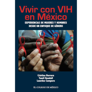 VIVIR CON VIH EN MÉXICO 9786074626919