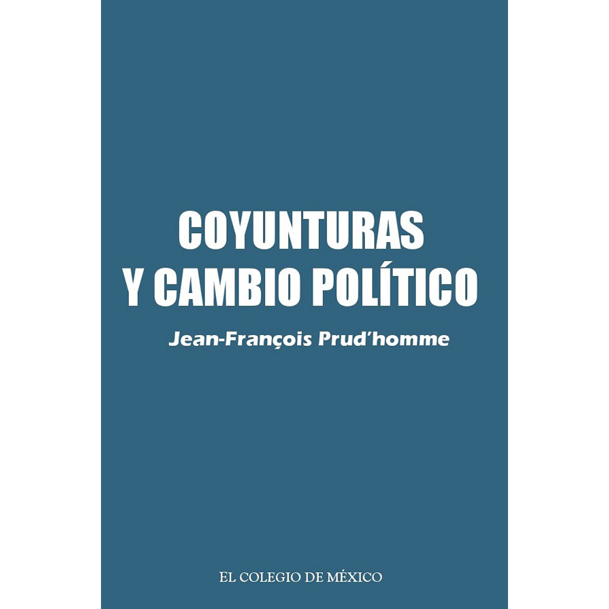 COYUNTURAS Y CAMBIO POLÍTICO.