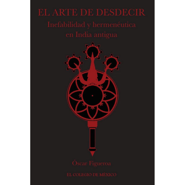 EL ARTE DE DESDECIR. 9786074627695