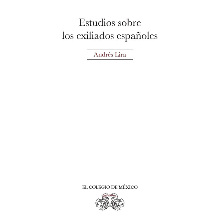 ESTUDIOS SOBRE LOS EXILIADOS ESPAÑOLES